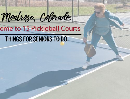 Montrose, Colorado: Things for Seniors