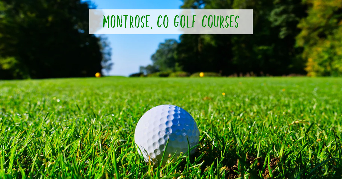 Golf Courses in Montrose CO